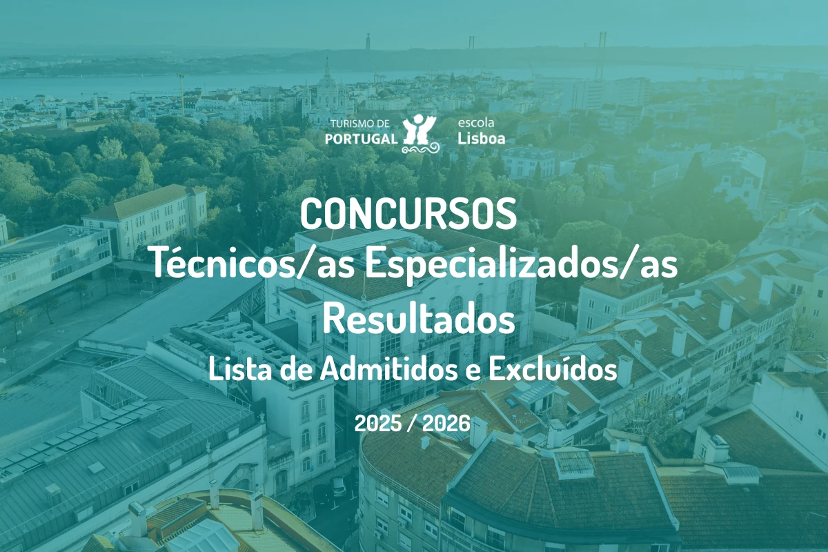 Resultados - Concursos Técnicos Especializados para a Escola de Hotelaria e Turismo de Lisboa