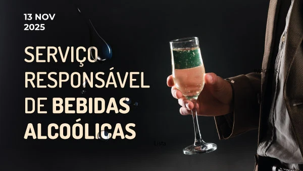 Ação de Sensibilização "Serviço Responsável de Bebidas Alcoólicas no Setor da Hotelaria e Restauração"