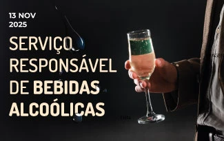 Ação de Sensibilização "Serviço Responsável de Bebidas Alcoólicas no Setor da Hotelaria e Restauração"